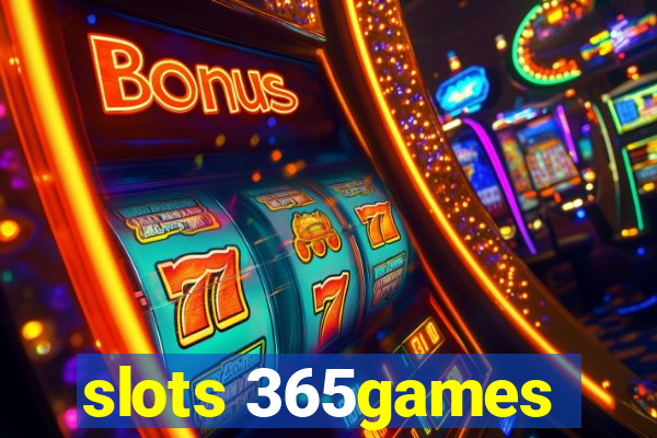 slots 365games